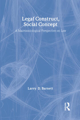 Barnett |  Legal Construct, Social Concept | Buch |  Sack Fachmedien