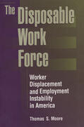 Moore |  The Disposable Work Force | Buch |  Sack Fachmedien