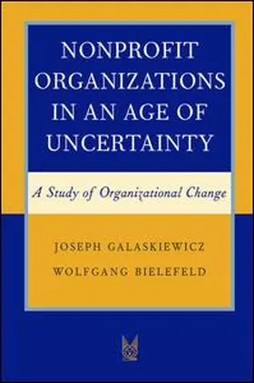 Bielefeld / Galaskiewicz |  Nonprofit Organizations in an Age of Uncertainty | Buch |  Sack Fachmedien