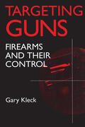 Kleck |  Targeting Guns | Buch |  Sack Fachmedien