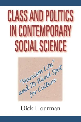 Houtman |  Class and Politics in Contemporary Social Science | Buch |  Sack Fachmedien