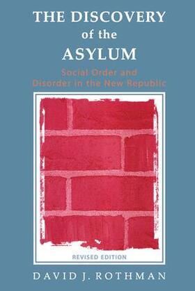 Rothman | The Discovery of the Asylum | Buch | 978-0-202-30715-2 | sack.de