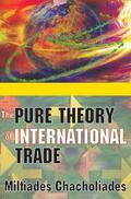 Chacholiades |  The Pure Theory of International Trade | Buch |  Sack Fachmedien