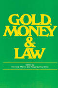 Miller |  Gold, Money and the Law | Buch |  Sack Fachmedien