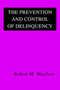 Schrock / MacIver |  The Prevention and Control of Delinquency | Buch |  Sack Fachmedien