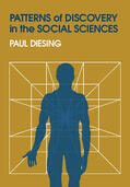 Diesing |  Patterns of Discovery in the Social Sciences | Buch |  Sack Fachmedien