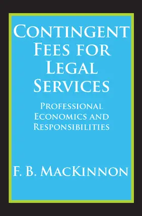 MacKinnon |  Contingent Fees for Legal Services | Buch |  Sack Fachmedien