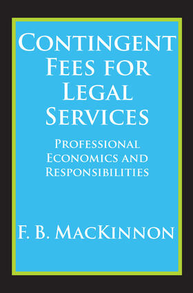MacKinnon | Contingent Fees for Legal Services | Buch | 978-0-202-36224-3 | sack.de