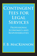 MacKinnon |  Contingent Fees for Legal Services | Buch |  Sack Fachmedien