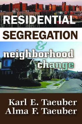 Stribley |  Residential Segregation and Neighborhood Change | Buch |  Sack Fachmedien