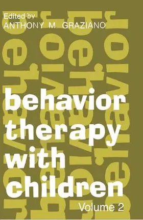 Graziano |  Behavior Therapy with Children | Buch |  Sack Fachmedien