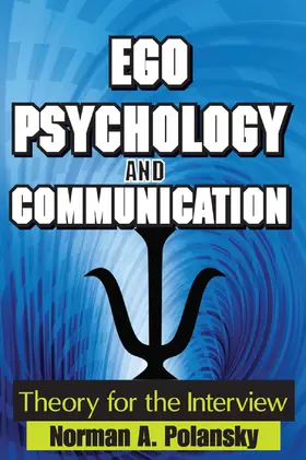Polansky |  Ego Psychology and Communication | Buch |  Sack Fachmedien