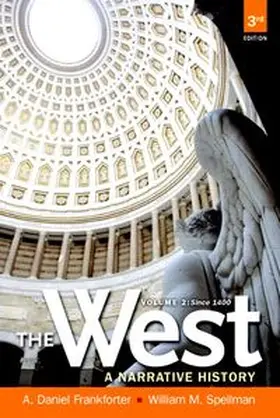 Frankforter / Spellman |  West, The: A Narrative History Since 1400, Volume 2 | Buch |  Sack Fachmedien