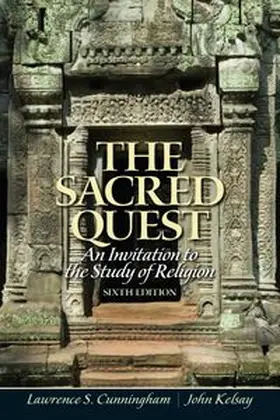 Cunningham / Kelsay |  Sacred Quest, The: An invitation to the Study of Religion | Buch |  Sack Fachmedien