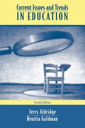 Aldridge / Goldman |  Current Issues and Trends In Education | Buch |  Sack Fachmedien