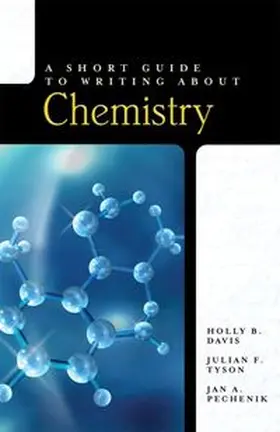 Davis / Tyson / Pechenik |  Short Guide to Writing About Chemistry, A | Buch |  Sack Fachmedien