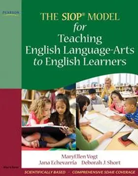 Vogt / Echevarria / Short |  SIOP Model for Teaching English Language-Arts to English Learners, The | Buch |  Sack Fachmedien