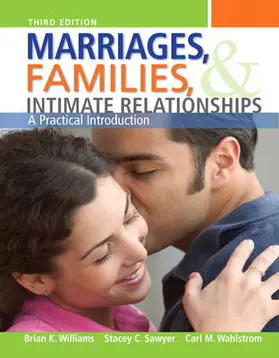Williams / Sawyer / Wahlstrom |  Marriages, Families, and Intimate Relationships | Buch |  Sack Fachmedien