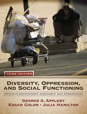 Appleby / Colon / Hamilton | Diversity, Oppression, and Social Functioning: Person-In-Environment Assessment and Intervention | Buch | 978-0-205-78729-6 | www.sack.de