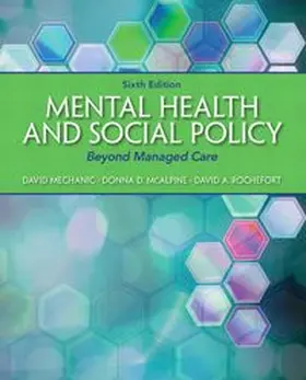 Mechanic / McAlpine / Rochefort |  Mental Health and Social Policy: Beyond Managed Care | Buch |  Sack Fachmedien