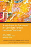 Paesani / Allen / Dupuy |  Multiliteracies Framework for Collegiate Foreign Language Teaching, A | Buch |  Sack Fachmedien