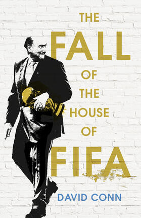 Conn |  The Fall of the House of Fifa | Buch |  Sack Fachmedien