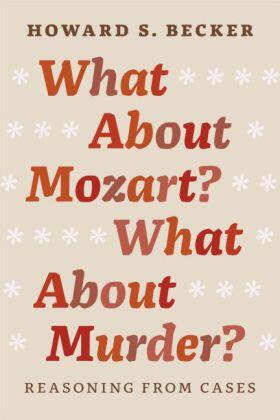 Becker |  What About Mozart? What About Murder? - Reasoning From Cases | Buch |  Sack Fachmedien