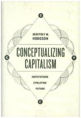 Hodgson | Conceptualizing Capitalism - Institutions, Evolution, Future | Buch | 978-0-226-16800-5 | www.sack.de