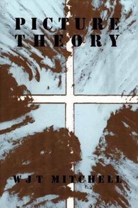 Mitchell |  Picture Theory: Essays on Verbal and Visual Representation | Buch |  Sack Fachmedien