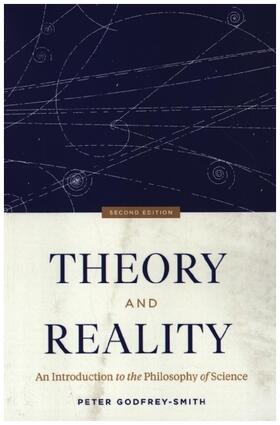 Godfrey-Smith |  Theory and Reality | Buch |  Sack Fachmedien