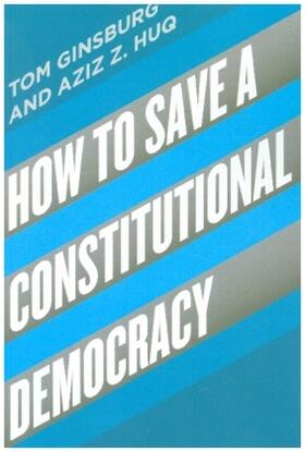 Ginsburg | How to Save a Constitutional Democracy | Buch | 978-0-226-75507-6 | www.sack.de