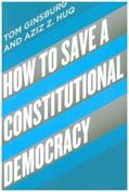 Ginsburg / Huq |  How to Save a Constitutional Democracy | Buch |  Sack Fachmedien