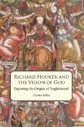 Miller |  Richard Hooker and the Vision of God | eBook | Sack Fachmedien