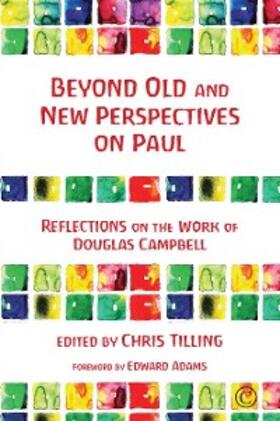 Tilling |  Beyond Old and New Perspectives on Paul | eBook | Sack Fachmedien