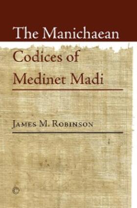 Robinson |  Manichaean Codices of Medinet Madi | eBook | Sack Fachmedien