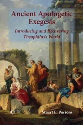 Parsons |  Ancient Apologetic Exegesis | eBook | Sack Fachmedien
