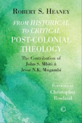Heaney |  From Historical to Critical Post-Colonial Theology | eBook | Sack Fachmedien