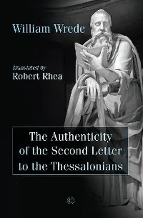 Wrede |  Authenticity of the Second Letter to the Thessalonians | eBook | Sack Fachmedien