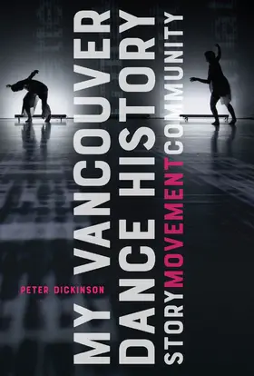 Dickinson |  My Vancouver Dance History | eBook | Sack Fachmedien