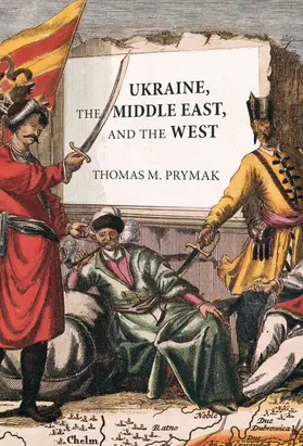 Prymak |  Ukraine, the Middle East, and the West | eBook | Sack Fachmedien