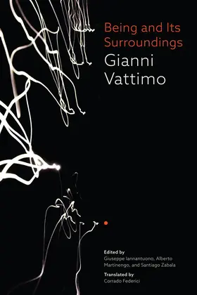Vattimo / Iannantuono / Martinengo |  Being and Its Surroundings | eBook | Sack Fachmedien