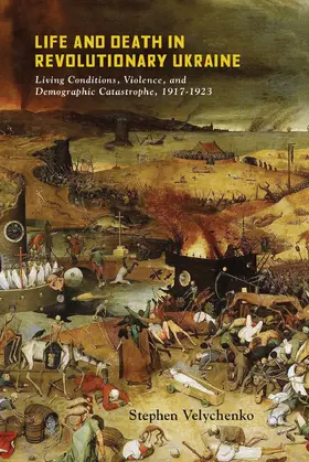 Velychenko | Life and Death in Revolutionary Ukraine | E-Book | www.sack.de