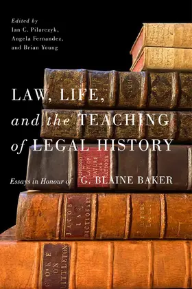 Pilarczyk / Fernandez / Young |  Law, Life, and the Teaching of Legal History | eBook | Sack Fachmedien