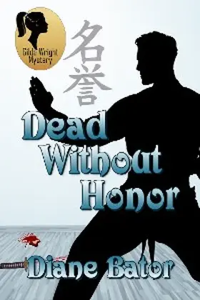 Bator |  Dead Without Honor | eBook | Sack Fachmedien