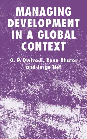 Dwivedi / Khator / Nef |  Managing Development in a Global Context | Buch |  Sack Fachmedien