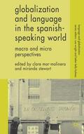 Mar-Molinero / Stewart |  Globalization and Language in the Spanish Speaking World | Buch |  Sack Fachmedien