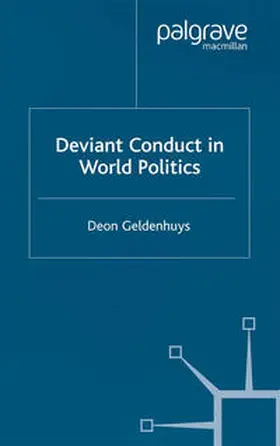 Geldenhuys |  Deviant Conduct in World Politics | eBook | Sack Fachmedien
