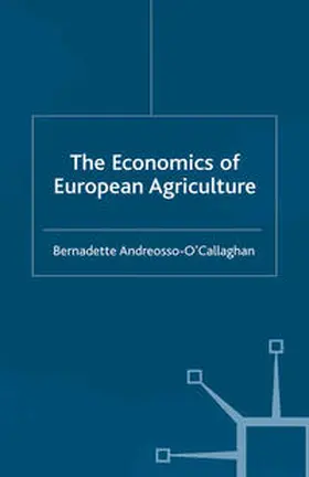 Andreosso-O'Callaghan |  The Economics of European Agriculture | eBook | Sack Fachmedien