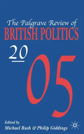 Rush / Giddings |  The Palgrave Review of British Politics 2005 | Buch |  Sack Fachmedien