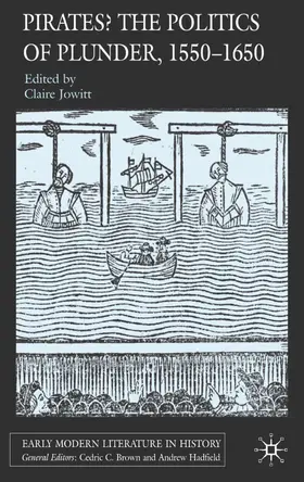 Jowitt |  Pirates? the Politics of Plunder, 1550-1650 | Buch |  Sack Fachmedien